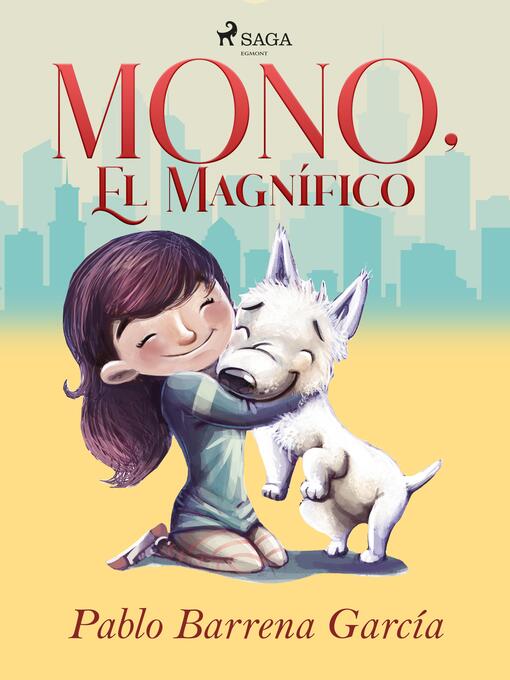 Title details for Mono el magnífico by Pablo Barrena García - Available